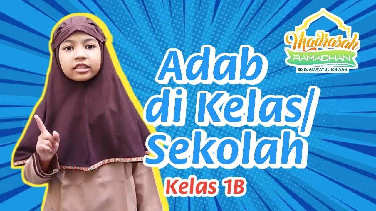 #26 Adab ketika di kelas/sekolah || Madrasah Ramadhan SD DJI 🕌